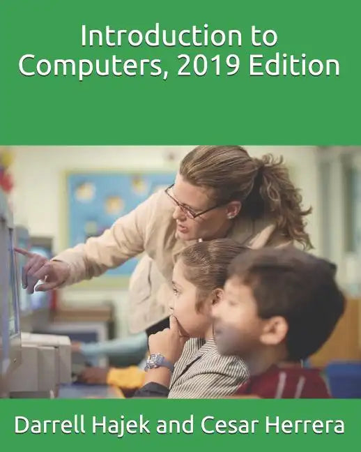 Introduction to Computers, 2019 Edition - Paperback