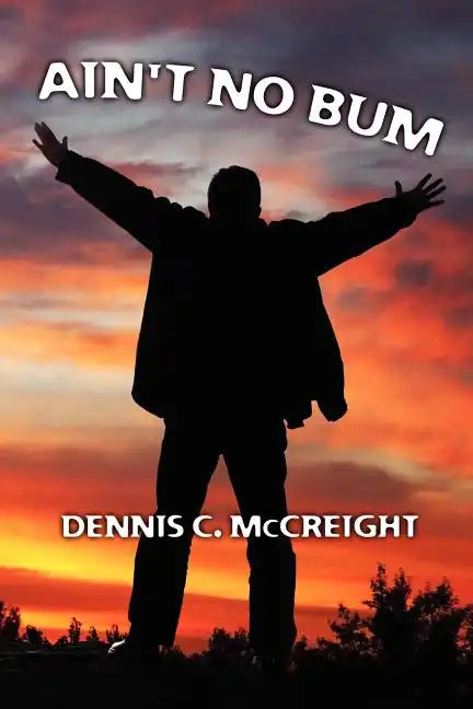 Ain't No Bum - Paperback