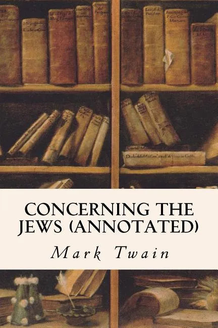 Concerning the Jews (annotated) - Paperback