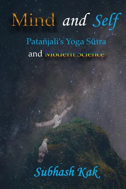 Mind and Self: Patanjali's Yoga Sutra and Modern Science - Paperback