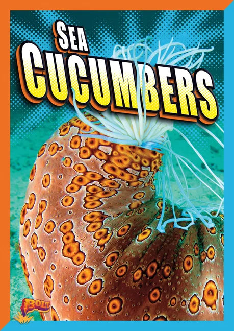 Sea Cucumbers - Library Binding