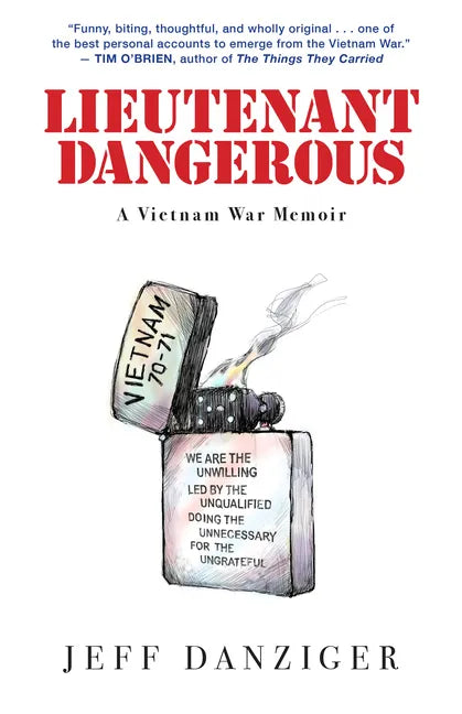 Lieutenant Dangerous: A Vietnam War Memoir - Paperback