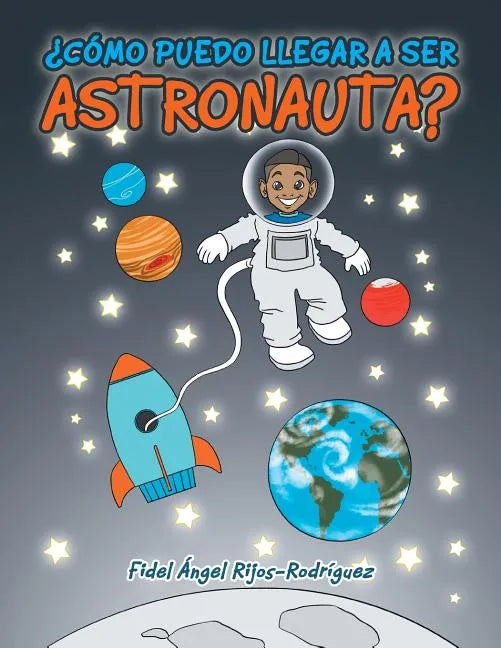 ¿Cómo puedo llegar a ser astronauta? - Paperback