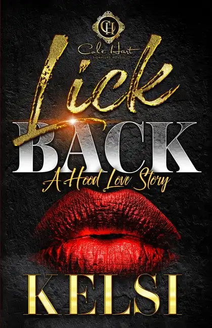 Lick Back: A Hood Love Story - Paperback