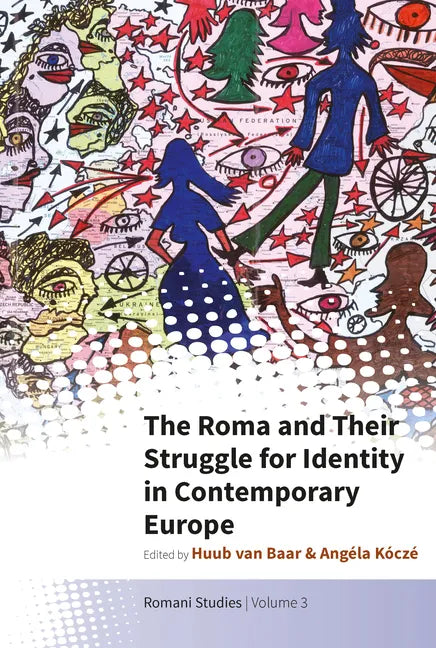 The Roma and Their Struggle for Identity in Contemporary Europe - Paperback