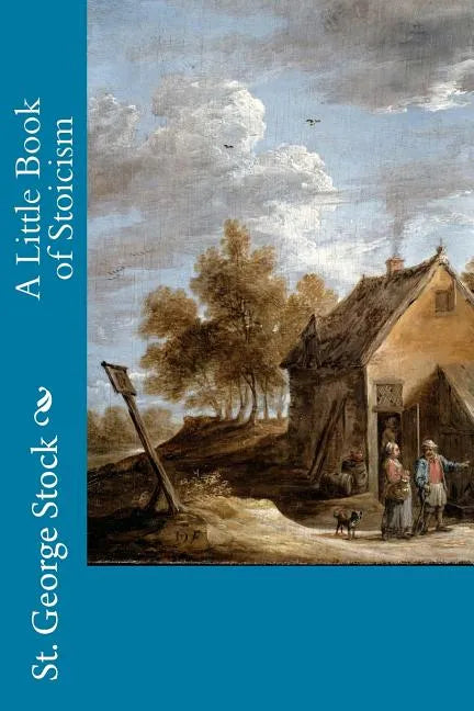 A Little Book of Stoicism - Paperback