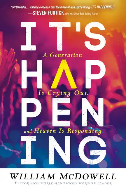 It's Happening: A Generation Is Crying Out, and Heaven Is Responding - Paperback