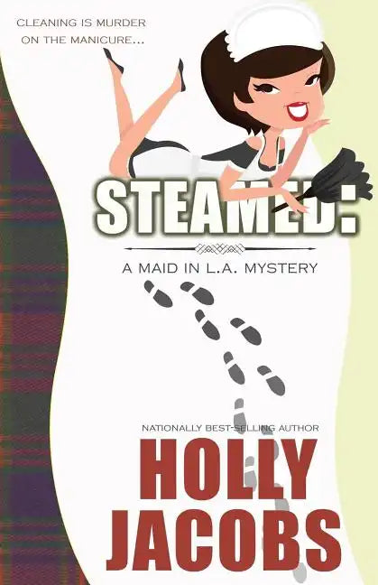 Steamed: A Maid in LA Mysteries - Paperback