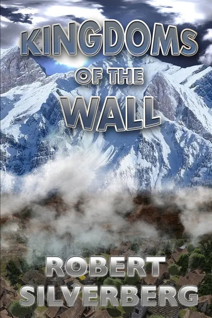 Kingdoms of the Wall - Paperback