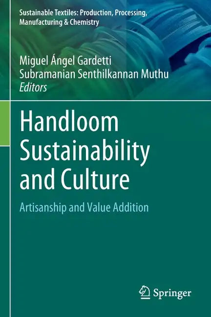 Handloom Sustainability and Culture: Artisanship and Value Addition - Paperback