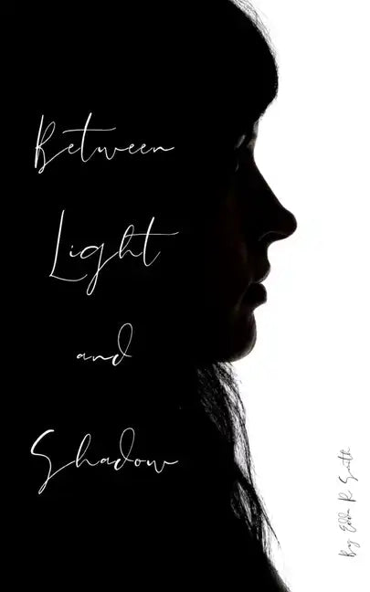 Between Light and Shadow - Paperback