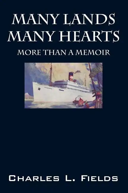Many Lands Many Hearts: More Than a Memoir - Paperback