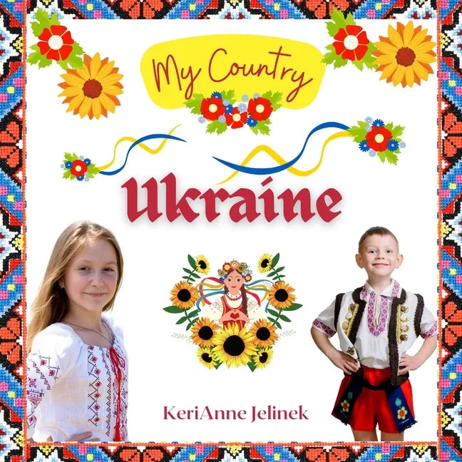 Ukraine - Social Studies for Kids, Ukrainian Culture, Ukrainian Traditions, Music, Art, History, World Travel, Learn about Ukraine, Children Explore E - Paperback