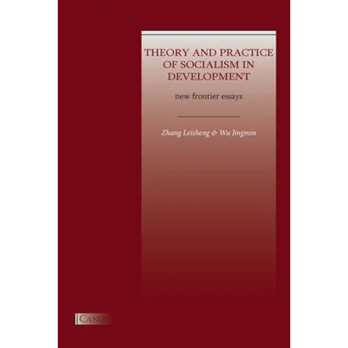 Theory and Practice of Socialism in Development: New Frontier Essays - Paperback