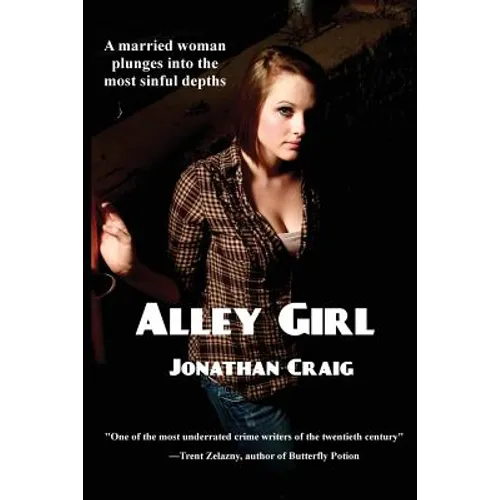 Alley Girl: A Hard-Boiled Noir Thriller of Murder, Corruption, and Police Rot - Paperback