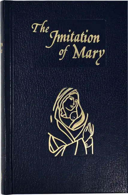 Imitation of Mary: In Four Books - Hardcover
