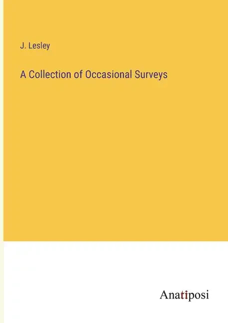 A Collection of Occasional Surveys - Paperback
