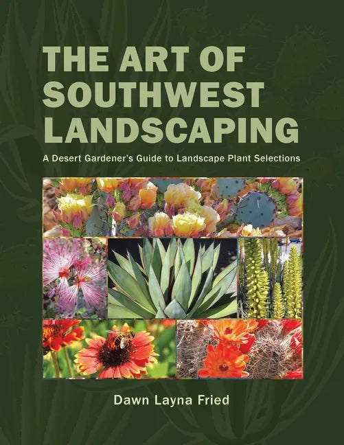 The Art of Southwest Landscaping - Paperback