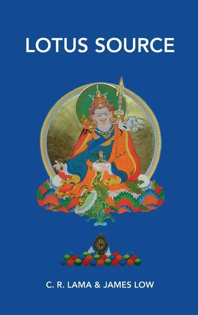 Lotus Source: Becoming Lotus Born - Hardcover