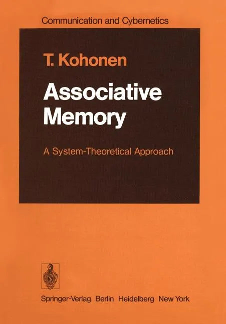 Associative Memory: A System-Theoretical Approach - Paperback