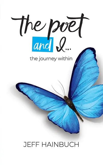 The Poet and I: The Journey Within - Paperback