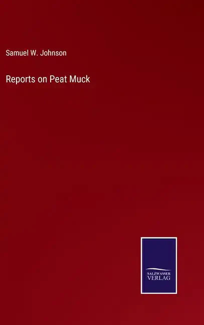 Reports on Peat Muck - Hardcover