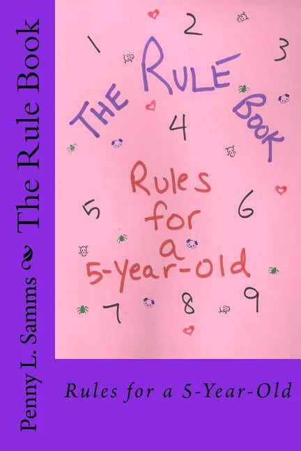 The Rule Book: Rules for a 5-Year-Old - Paperback