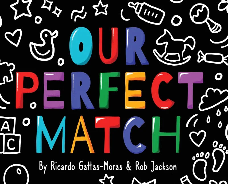 Our Perfect Match: Daddy and Papa - Hardcover