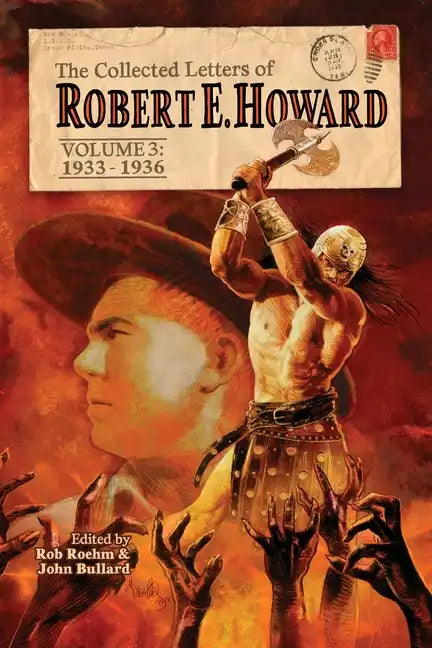 The Collected Letters of Robert E. Howard, Volume 3 - Paperback