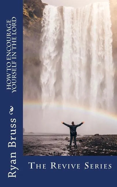 How to Encourage Yourself in the Lord - Paperback