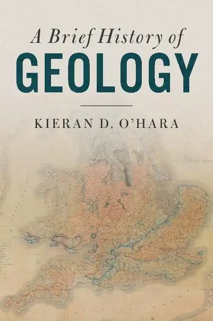 A Brief History of Geology - Hardcover