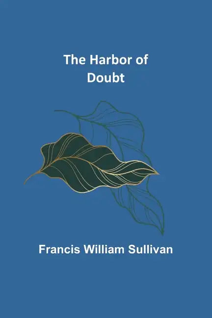 The Harbor of Doubt - Paperback