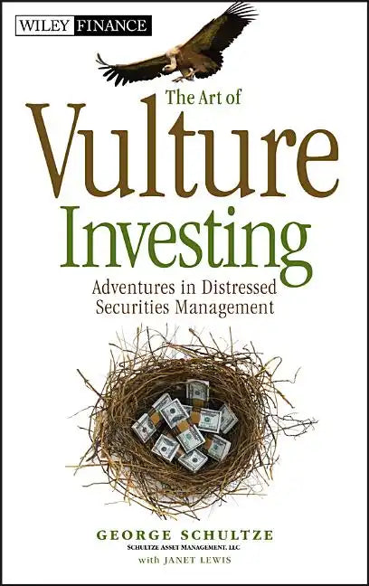 The Art of Vulture Investing - Hardcover