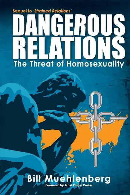 Dangerous Relations: The Threat of Homosexuality - Paperback