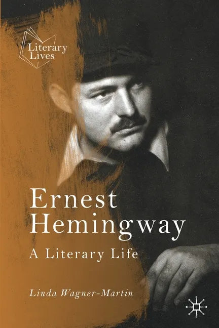 Ernest Hemingway: A Literary Life - Paperback