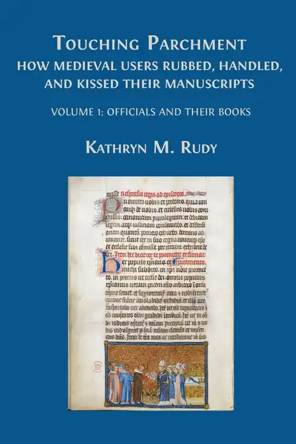 Touching Parchment: Volume 1: Officials and Their Books - Paperback