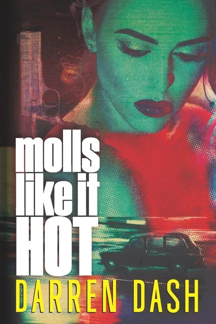 Molls Like It Hot - Paperback