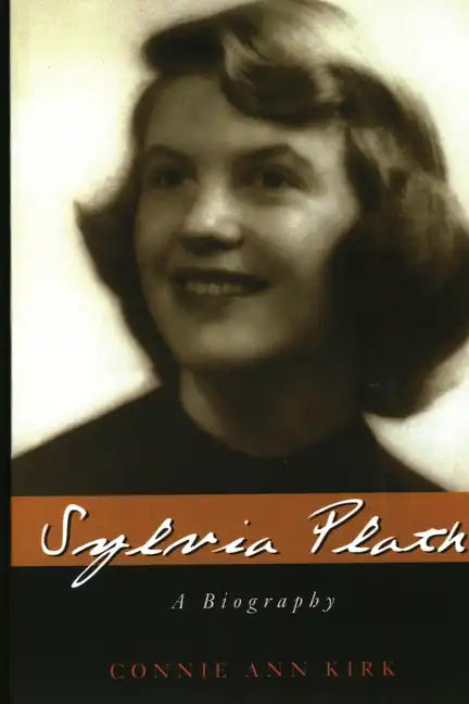 Sylvia Plath: A Biography - Paperback