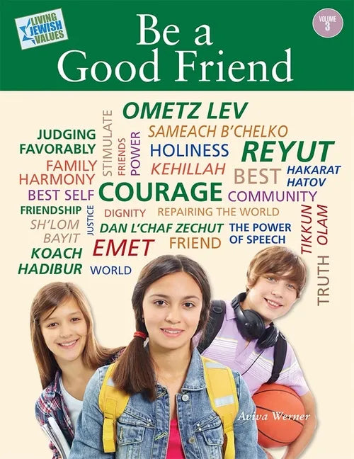 Living Jewish Values 3: Be a Good Friend - Paperback