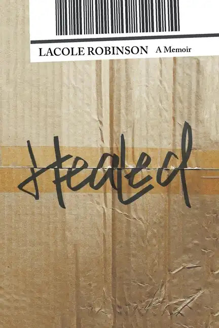 Healed: A Memoir - Paperback