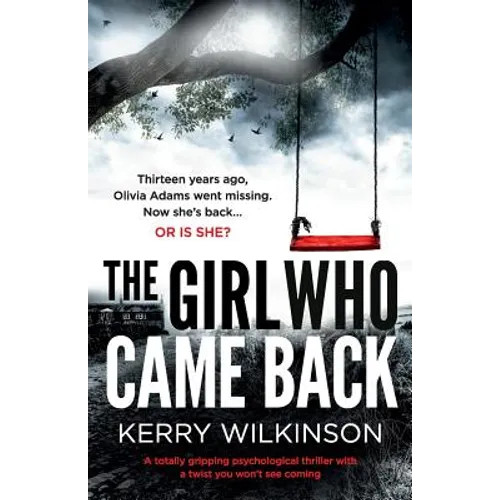 The Girl Who Came Back: A totally gripping psychological thriller with a twist you won't see coming - Paperback