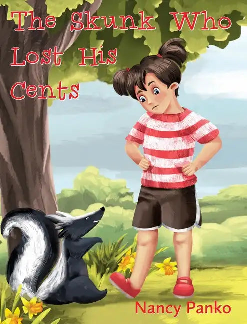The Skunk Who Lost His Cents - Hardcover