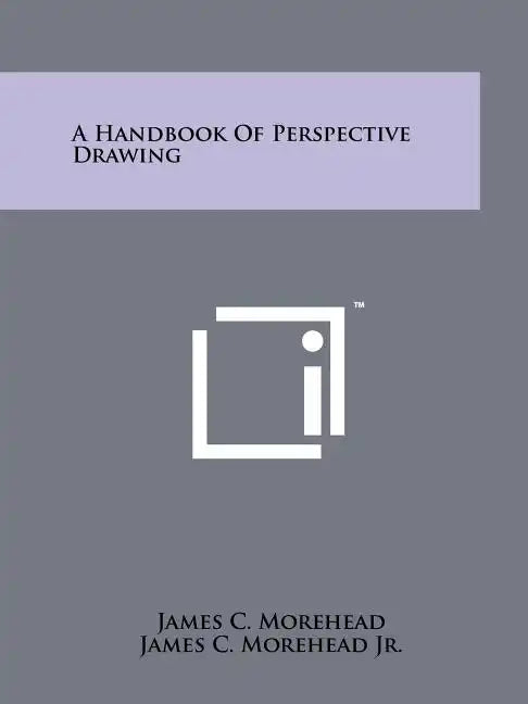 A Handbook Of Perspective Drawing - Paperback