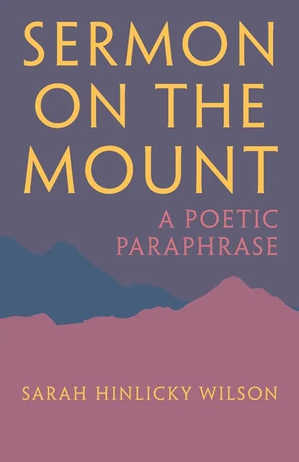 Sermon on the Mount: A Poetic Paraphrase - Paperback