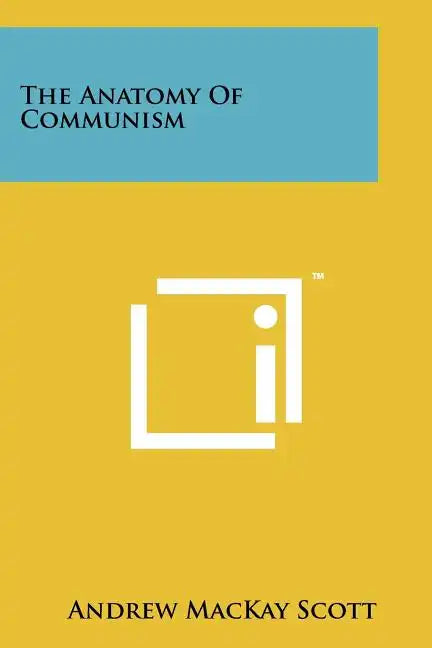 The Anatomy of Communism - Paperback