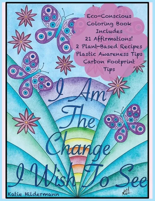 I Am The Change I Wish To See - Paperback