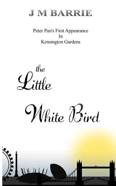 The Little White Bird - Paperback