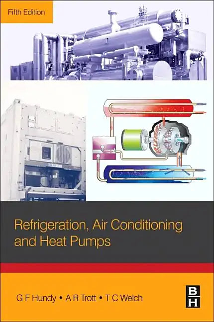 Refrigeration, Air Conditioning and Heat Pumps - Paperback