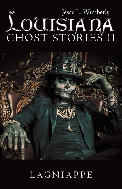 Louisiana Ghost Stories Ii: Lagniappe - Paperback