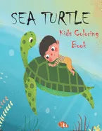 Sea Turtle Kids Coloring Book: Lovely Sea Turtle Coloring Book for Kids - Paperback